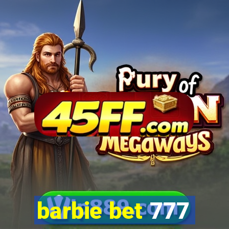barbie bet 777